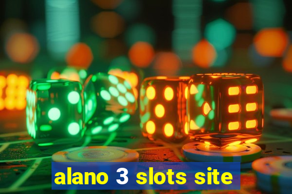 alano 3 slots site